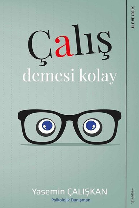 Çalış Demesi Kolay